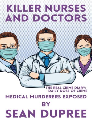 cover image of Killer Nurses and Doctors